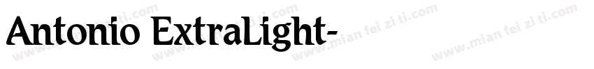 Antonio ExtraLight字体转换